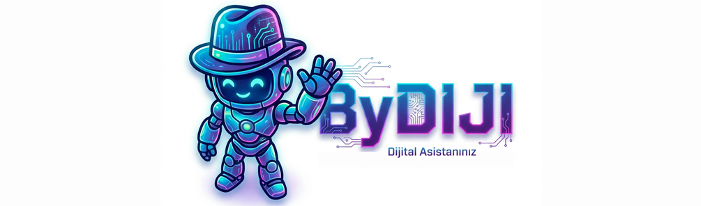 ByDiji Dijital Asistanınız
